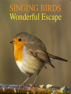 cover image of Singing Birds -Wonderful Escape